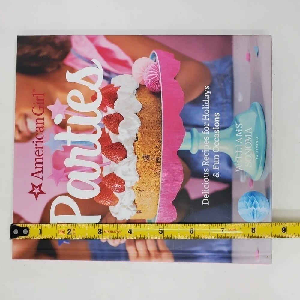 American Girls Parties Delicious Recipes Hardcover William Sonoma Book